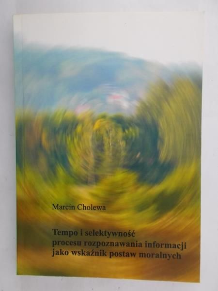 Cholewa Marcin - Tempo i selektywnosć procesu rozpoznawania informacji