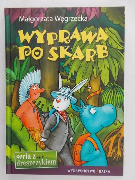 Węgrzecka Małgorzata - Wyprawa po skarb