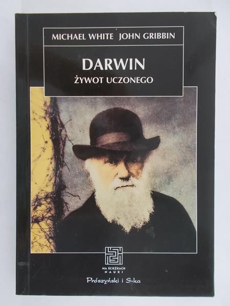 White Michael - Darwin. Żywot uczonego