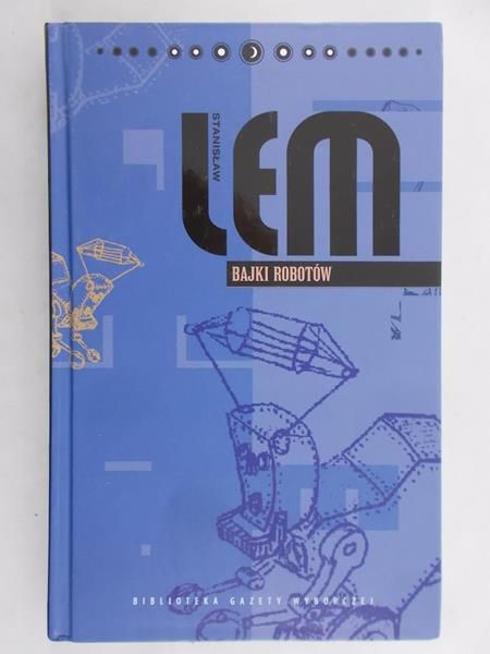 Lem Stanisław - Bajki robotów
