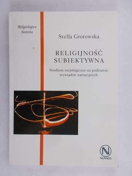 Grotowska Stella - Religijność subiektywna