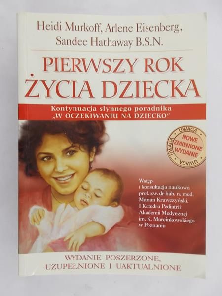 Eisenberg Arlene - Pierwszy rok życia dziecka