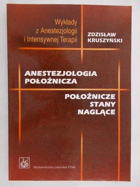 Kruszyński Zdzisław - Anestezjologia położnicza