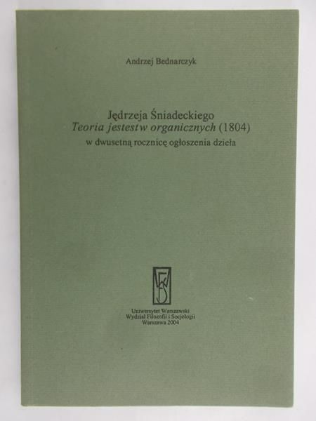 Bednarczyk Andrzej - Teoria jestestw organicznych (1804)