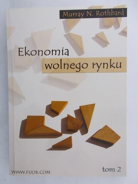 Rothbard Murray N. - Ekonomia wolnego rynku, Tom II