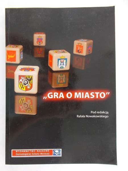Nowakowski Rafał - Gra o miasto