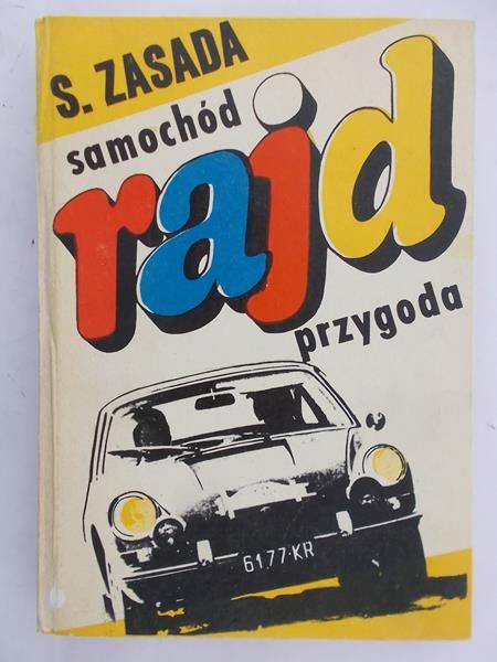 Zasada S. - Samochód. Rajd. Przygoda