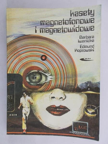 Koprowski Edmund - Kasety magnetofonowe i magnetowidowe