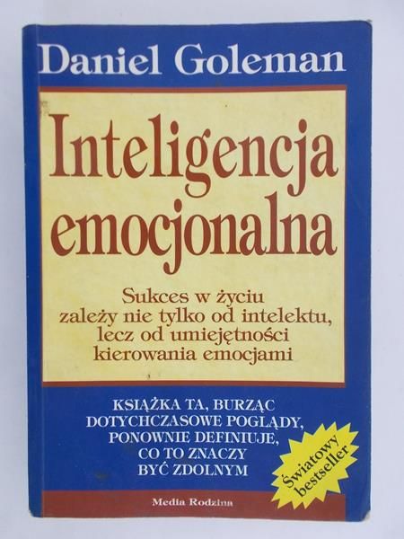 Goleman Daniel - Inteligencja emocjonalna