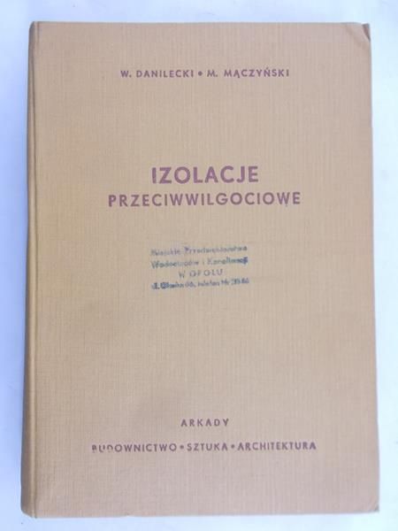 Danilecki Władysław - Izolacje przeciwwilgociowe