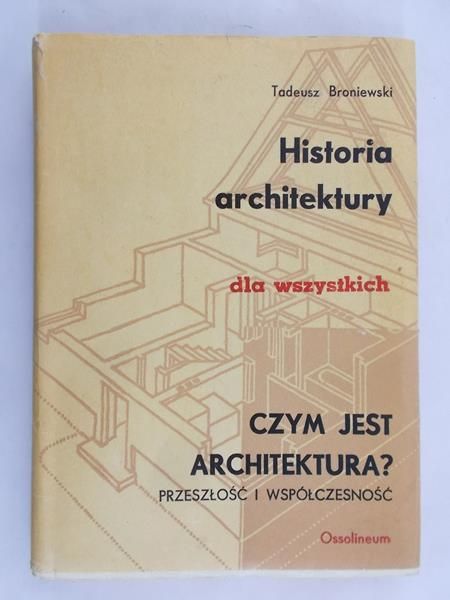Broniewski Tadeusz - Historia architektury