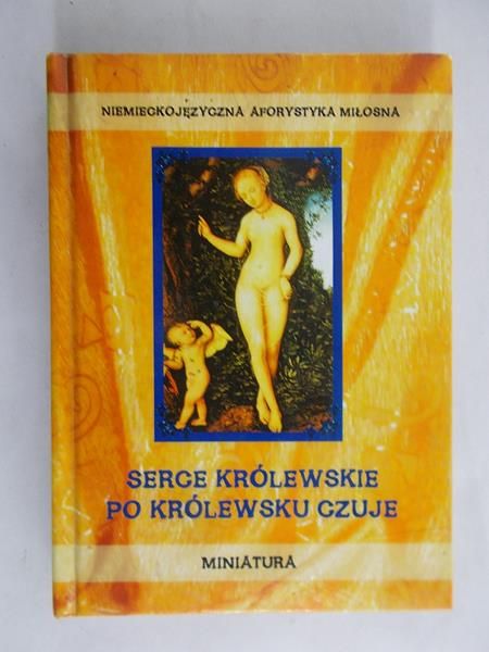 Kozłowski Mieczysław - Serce królewskie po królewsku czuje