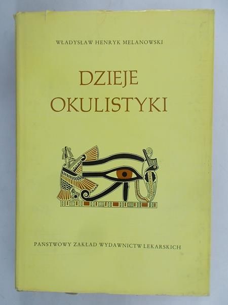 Melanowski Władysław Henryk - Dzieje okulistyki