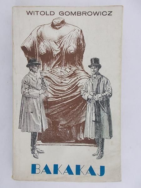Gombrowicz Witold - Bakakaj