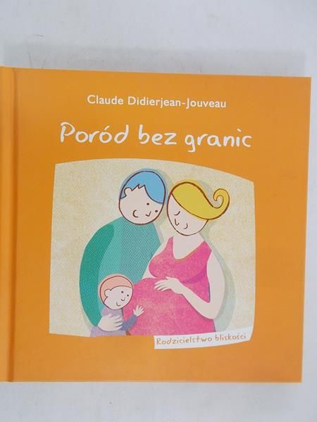Didierjean-Jouveau Claude - Poród bez granic