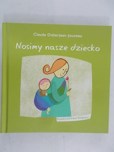 Didierjean-Jouveau Claude - Nosimy nasze dziecko