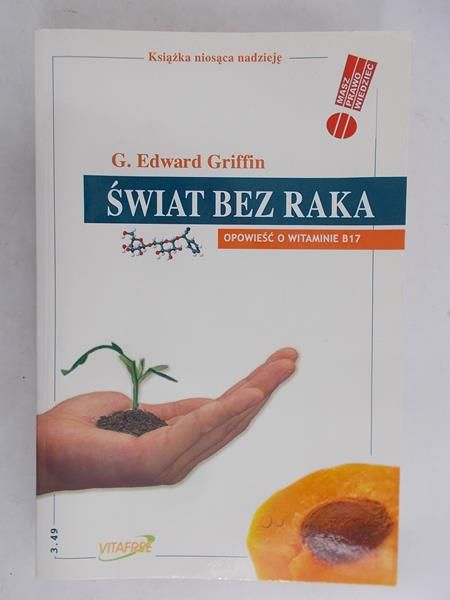 Griffin Edward G.  -  Świat bez raka
