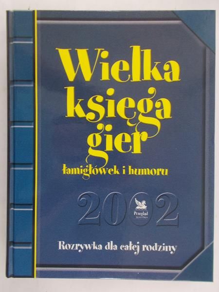 Fronczak Jacek (red.) - Wielka księga gier, łamigłówek i humoru