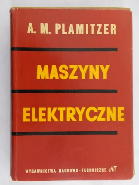 Plamitzer A.M. - Maszyny elektryczne