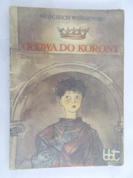 Wiśniewski Wojciech - Głowa do korony