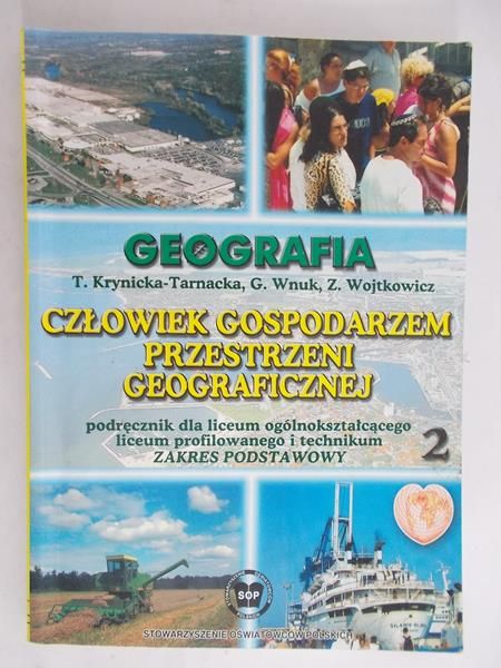 Krynicka-Tarnacka T. - Geografia. Człowiek gospodarzem przestrzeni geograficznej