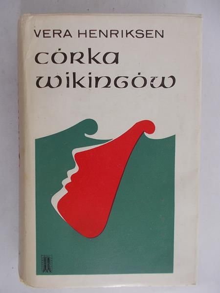 Henriksen Vera - Córka Wikingów