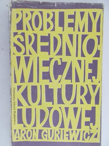 Guriewicz Aron  - Problemy średniowiecznej kultury ludowej