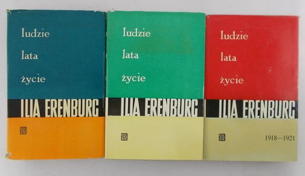 Erenburg Ilia - Ludzie, Lata, Życie, tom I-III