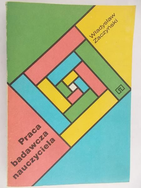 Zaczyński Władysław - Praca badawcza nauczyciela