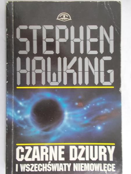 Hawking Stephen - Czarne dziury i wszechświaty niemowlęce
