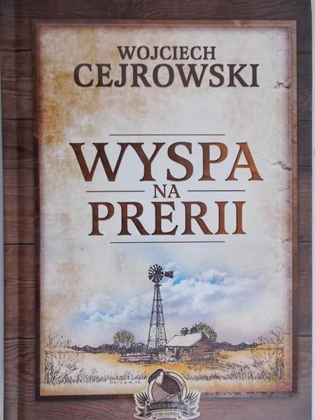 Cejrowski Wojciech - Wyspa na Prerii