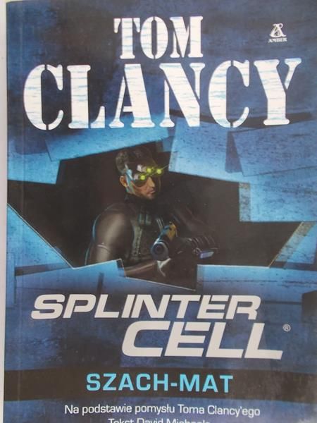 Clancy Tom - Splinter cell. Szach-mat