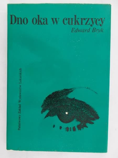 Bryk Edward - Dno oka w cukrzycy