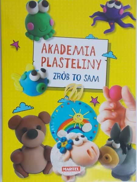 Kusz Jolanta - Akademia plasteliny zrob to sam