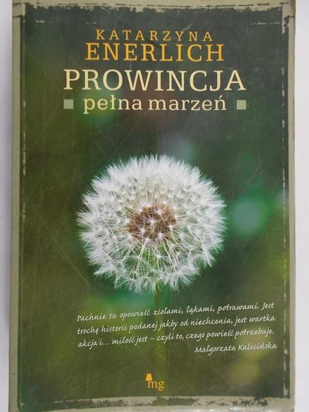 Enerlich Katarzyna - Prowincja pełna marzeń