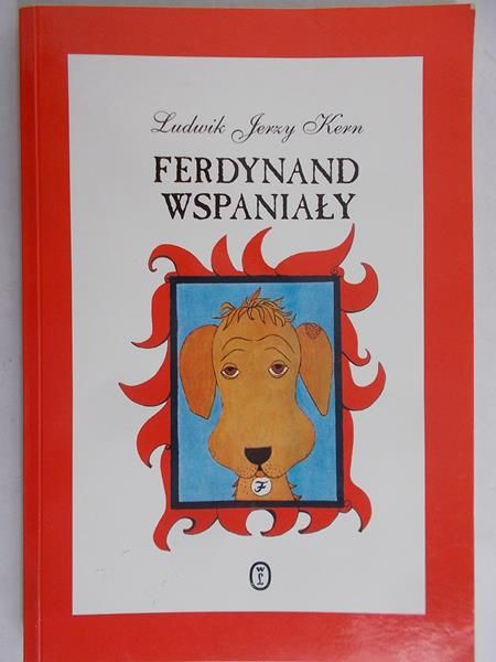 Kern Ludwik Jerzy - Ferdynand Wspaniały