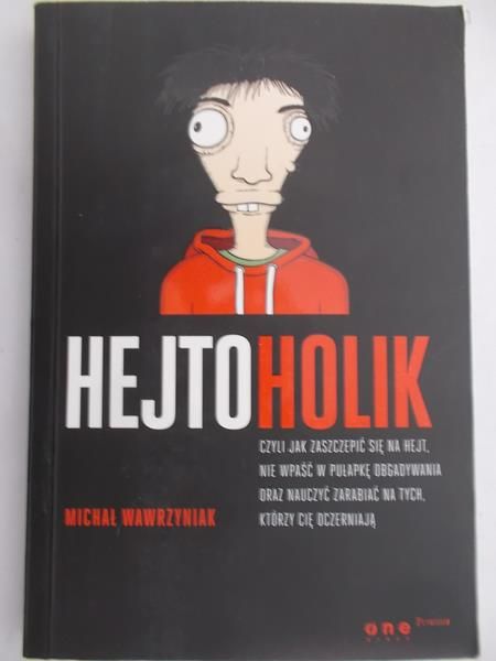 Wawrzyniak Michał - Hejtoholik