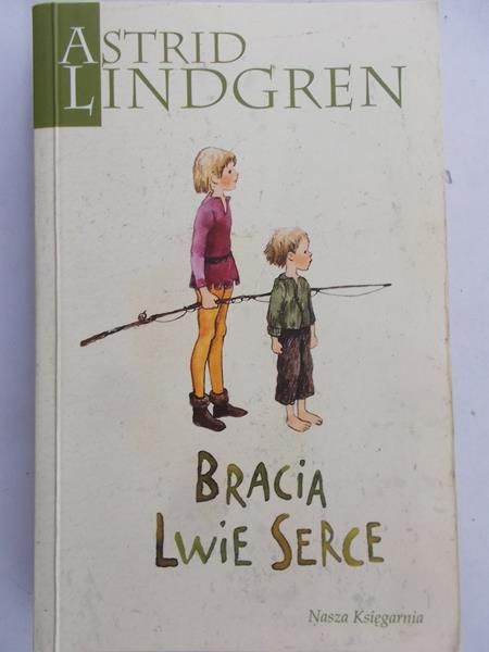 Lindgren Astrid - Bracia lwie serce
