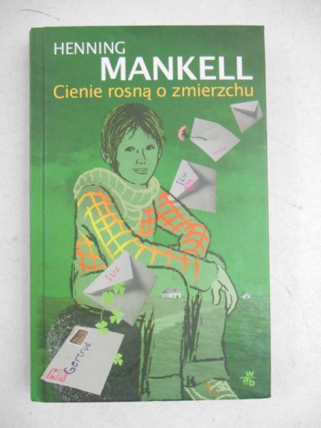 Mankell Henning - Cienie rosną o zmierzchu