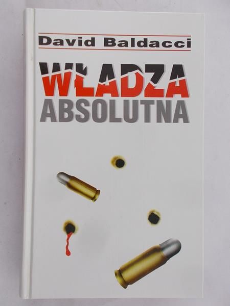 Baldacci David - Władza absolutna