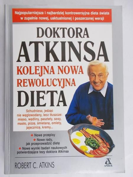 Atkins Robert C. - Doktora Atkinsa kolejna nowa rewolucyjna dieta