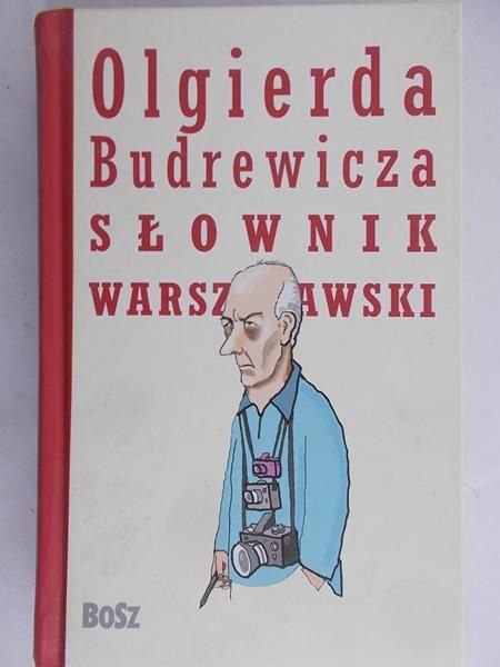 Budrewicz Olgierd - Olgierda Budrewicza słownik warszawski