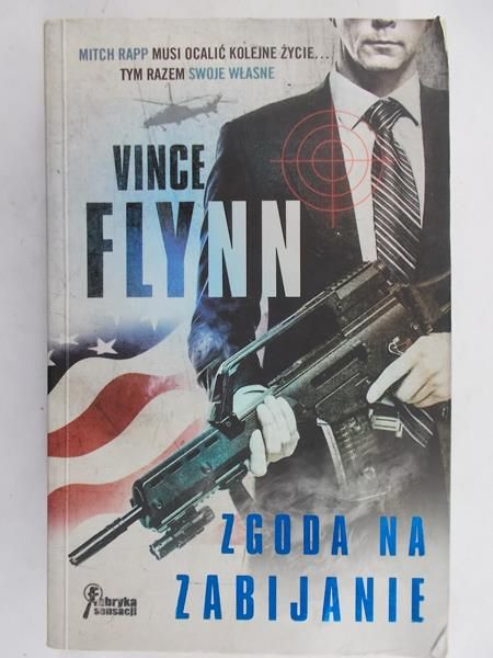 Flynn Vince - Zgoda na zabijanie