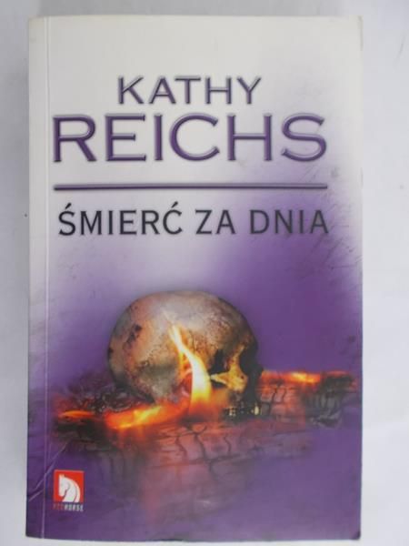 Reichs Kathy - Śmierć za dnia