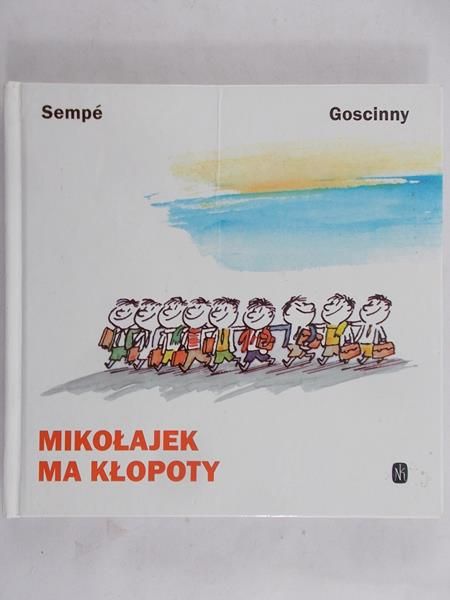 Goscinny Rene - Mikołajek ma kłopoty