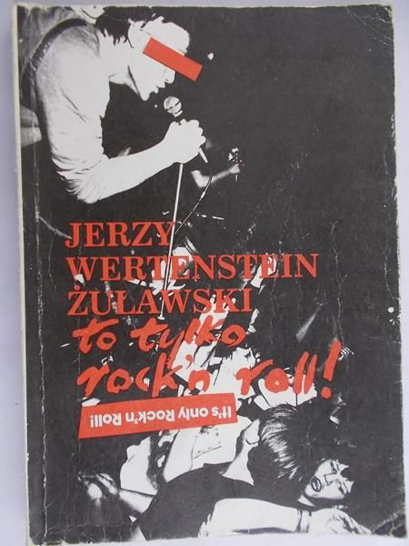 Wertenstein Żuławski Jerzy - To tylko rock ‘n roll!