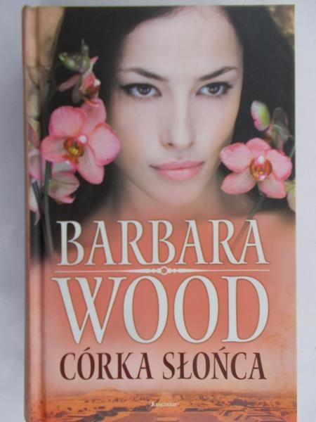 Wood Barbara - Córka słońca