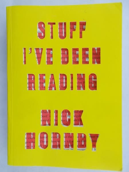 Hornby Nick - Stuff I've Been Reading