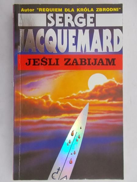 Jacquemard Serge - Jeśli zabijam