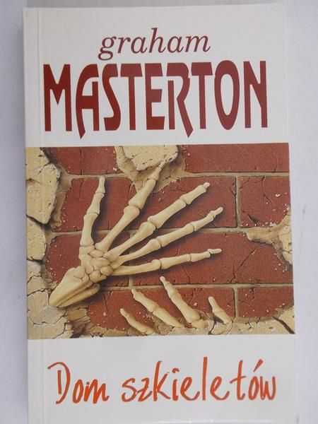 Masterton Graham - Dom szkieletów